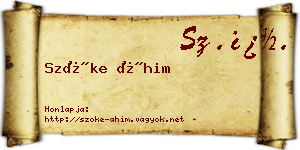 Szőke Áhim névjegykártya
